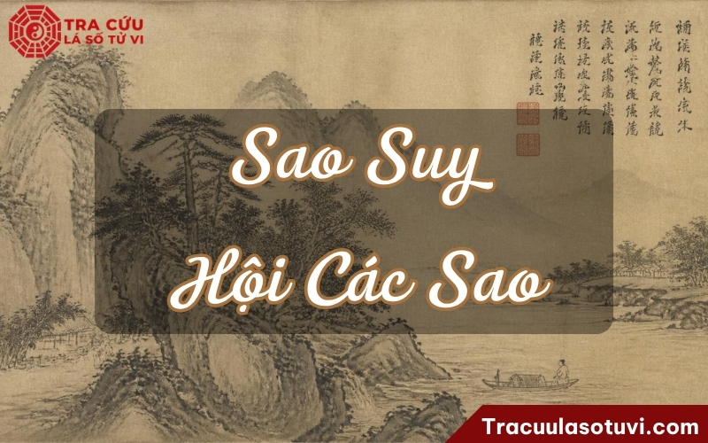 Ý nghĩa sao Suy khi kết hợp với các sao trên lá số tử vi Ý nghĩa sao Suy khi kết hợp với các sao trên lá số tử vi