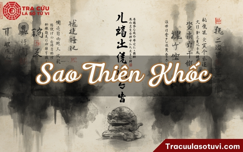 Sao Thiên Khốc là một phụ tinh thường được luận chung với Thiên Hư Sao Thiên Khốc là một phụ tinh thường được luận chung với Thiên Hư