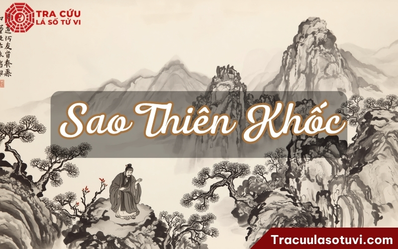 Sao Thiên Khốc là gì? Luận giải ý nghĩa Thiên Khốc khi an tại 12 cung trong lá số tử vi