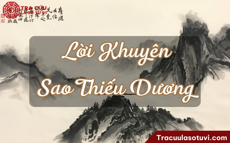 Lời khuyên giúp phát huy ý nghĩa tích cực của sao Thiếu Dương Lời khuyên giúp phát huy ý nghĩa tích cực của sao Thiếu Dương