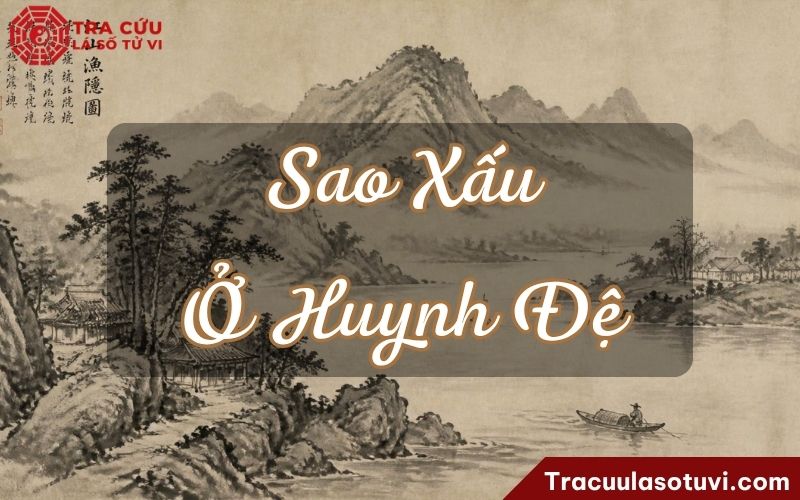 Ý nghĩa các sao xấu trong cung Huynh Đệ Ý nghĩa các sao xấu trong cung Huynh Đệ