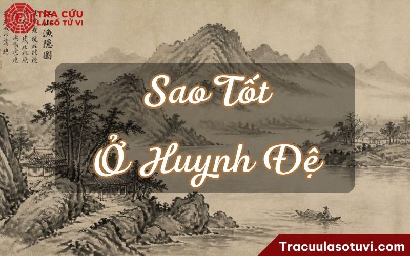 Ý nghĩa các sao tốt trong cung Huynh Đệ Ý nghĩa các sao tốt trong cung Huynh Đệ
