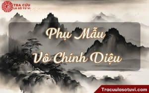 Phụ Mẫu Vô Chính Diệu