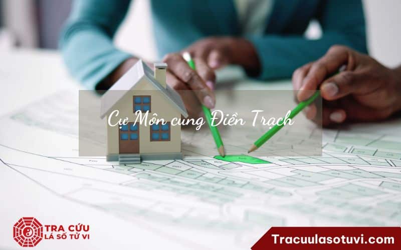 Cự Môn cung Điền Trạch