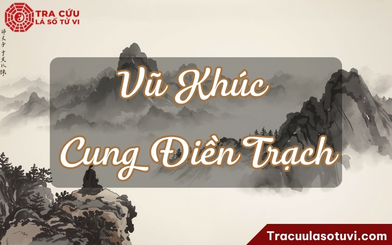 Vũ Khúc cung Điền Trạch chủ về nhà cửa, điền sản, tài khố và gia vận gắn mạnh với tiền bạc, tài sản và khả năng quản lý của cải. Vũ Khúc cung Điền Trạch chủ về nhà cửa, điền sản, tài khố và gia vận gắn mạnh với tiền bạc, tài sản và khả năng quản lý của cải.