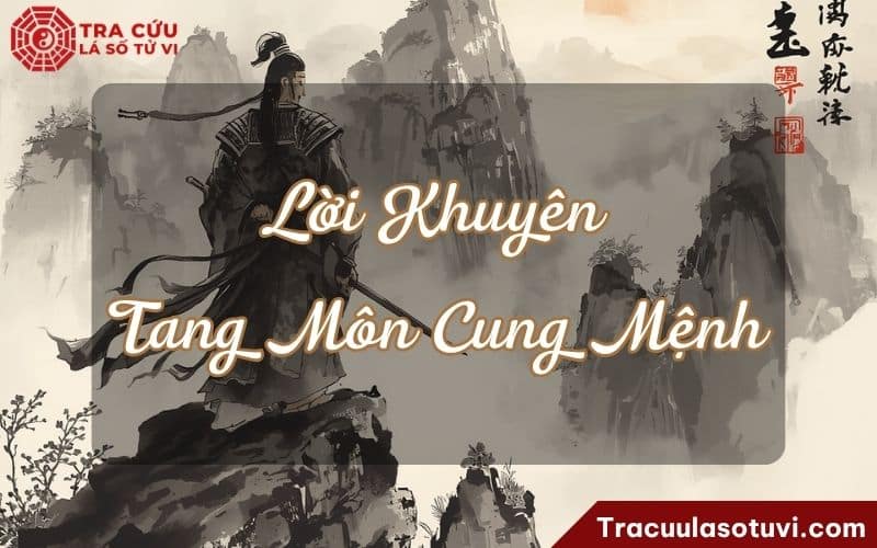 Lời khuyên cho người có Tang Môn cung Mệnh Lời khuyên cho người có Tang Môn cung Mệnh