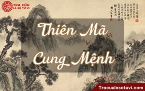 Thiên Mã cung Mệnh là gì? Ý nghĩa khi kết hợp với các sao khác trong lá số tử vi
