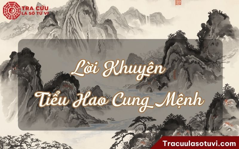 Lời khuyên dành cho người có Tiểu Hao cung Mệnh Lời khuyên dành cho người có Tiểu Hao cung Mệnh