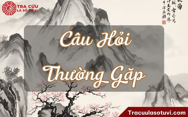 Một số câu hỏi thường gặp về Tuế Phá cung Mệnh Một số câu hỏi thường gặp về Tuế Phá cung Mệnh