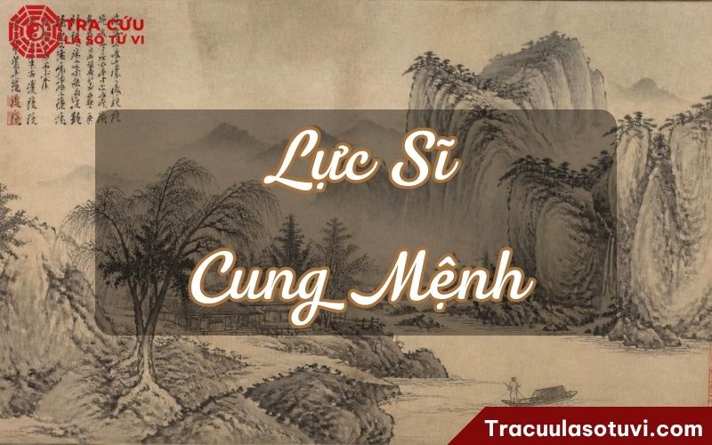 Lực Sĩ cung Mệnh là gì? Lực Sĩ cung Mệnh là gì?
