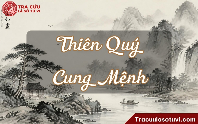 Thiên Quý cung Mệnh chủ về người có tú khí, hào hiệp, có phẩm chất dễ tạo thiện cảm và được trọng vọng Thiên Quý cung Mệnh chủ về người có tú khí, hào hiệp, có phẩm chất dễ tạo thiện cảm và được trọng vọng